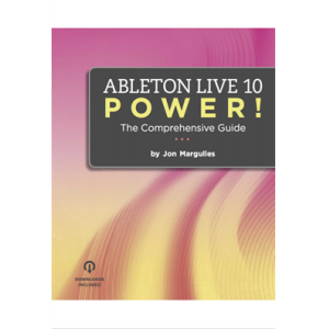 Ableton Live 10 Power! The Comprehensive Guide